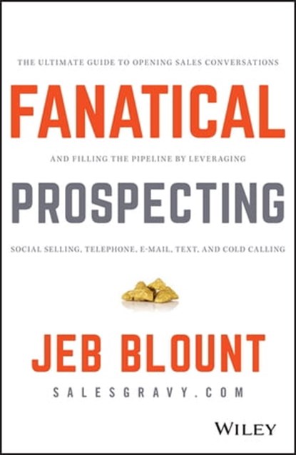 Fanatical Prospecting, Jeb Blount - Ebook - 9781119144762