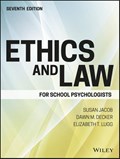 Ethics and Law for School Psychologists | Jacob, Susan ; Decker, Dawn M. ; Lugg, Elizabeth Timmerman | 