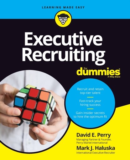 Executive Recruiting For Dummies, David E. Perry ; Mark J. Haluska - Paperback - 9781119159087