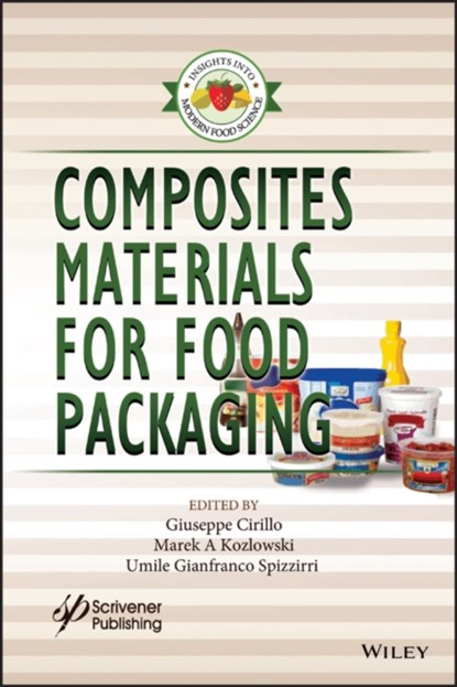 Composites Materials for Food Packaging, Giuseppe Cirillo ; Marek A. Kozlowski ; Umile Gianfranco Spizzirri - Gebonden - 9781119160205