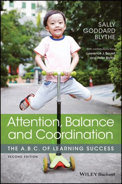 Attention, Balance and Coordination, Sally Goddard (The Institute for Neuro-Physiological Psychology) Blythe - Paperback - 9781119164777