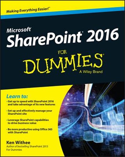 SharePoint 2016 For Dummies, Rosemarie Withee ; Ken Withee - Paperback - 9781119181705