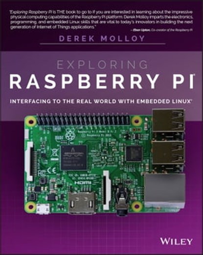 Exploring Raspberry Pi, Derek Molloy - Ebook - 9781119188698