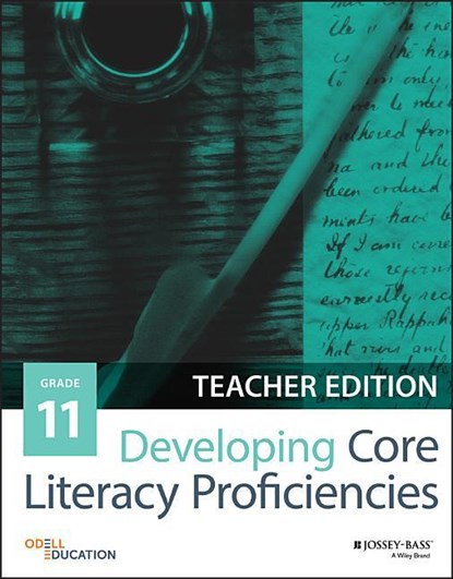Developing Core Literacy Proficiencies, Grade 11, Odell Education - Paperback - 9781119192657