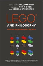 LEGO and Philosophy | Cook, Roy T. ; Bacharach, Sondra ; Irwin, William | 
