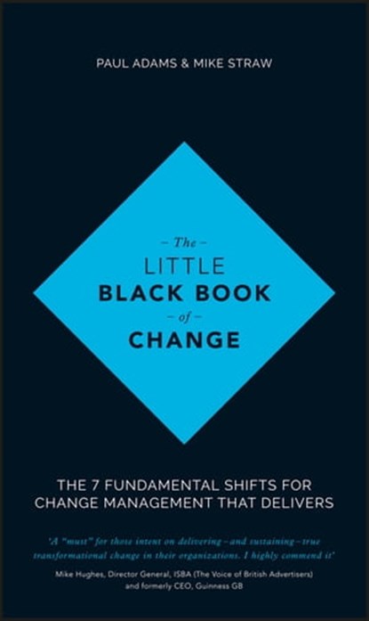 The Little Black Book of Change, Paul Adams ; Mike Straw - Ebook - 9781119208532