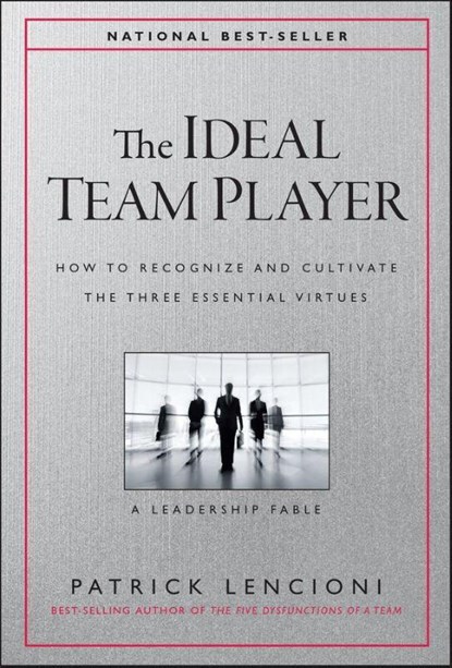 The Ideal Team Player, Patrick M. (Emeryville Lencioni - Gebonden - 9781119209591