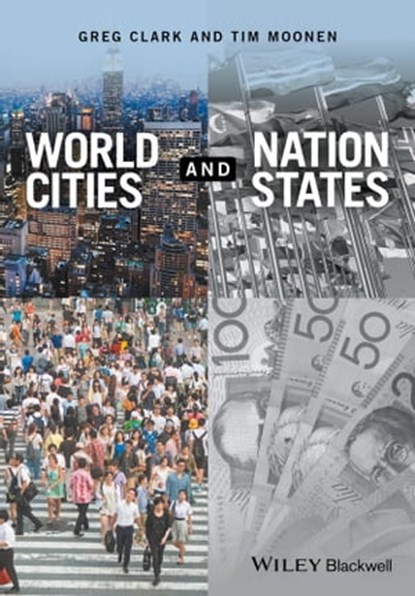 World Cities and Nation States, Greg Clark ; Tim Moonen - Ebook - 9781119216445