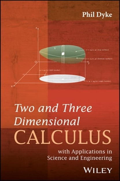 Two and Three Dimensional Calculus, Phil Dyke - Ebook - 9781119221807