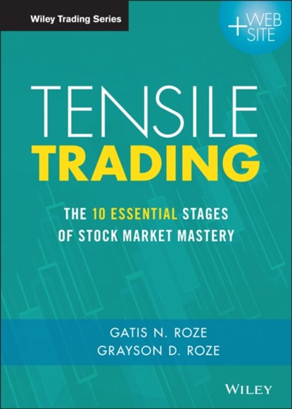 Tensile Trading, Gatis N. Roze ; Grayson D. Roze - Gebonden - 9781119224334