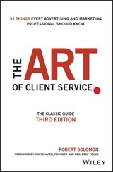 The Art of Client Service - Robert (University of Texas at Austin) Solomon - 9781119227823