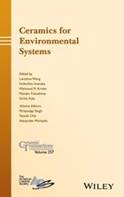 Ceramics for Environmental Systems | Singh, Mrityunjay ; Ohji, Tatsuki ; Michaelis, Alexander | 