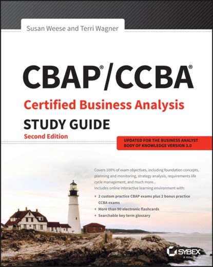 CBAP / CCBA Certified Business Analysis Study Guide, Susan Weese ; Terri Wagner - Paperback - 9781119248835