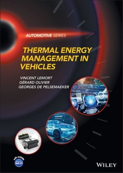 Thermal Energy Management in Vehicles, Gerard Olivier ; Vincent Lemort ; Georges de Pelsemaeker - Ebook - 9781119251743