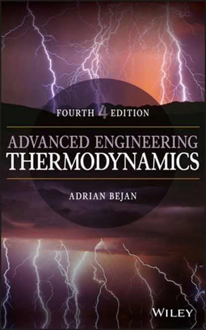 Advanced Engineering Thermodynamics, Adrian Bejan - Ebook - 9781119281047