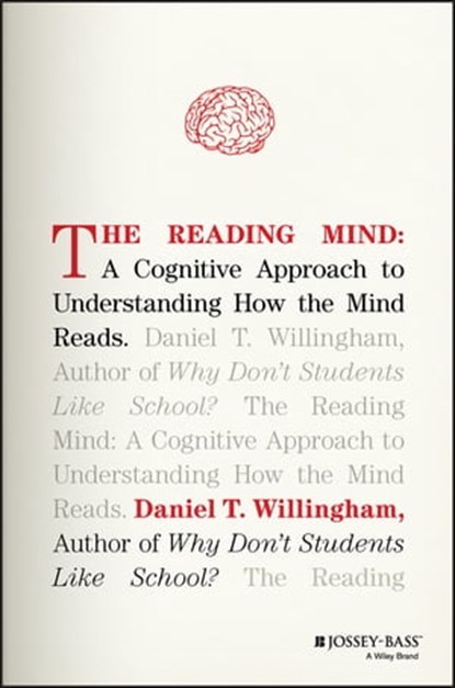 The Reading Mind, Daniel T. Willingham - Ebook - 9781119301363