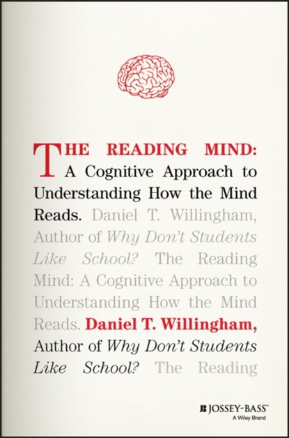 The Reading Mind, Daniel T. (University of Virginia) Willingham - Gebonden - 9781119301370