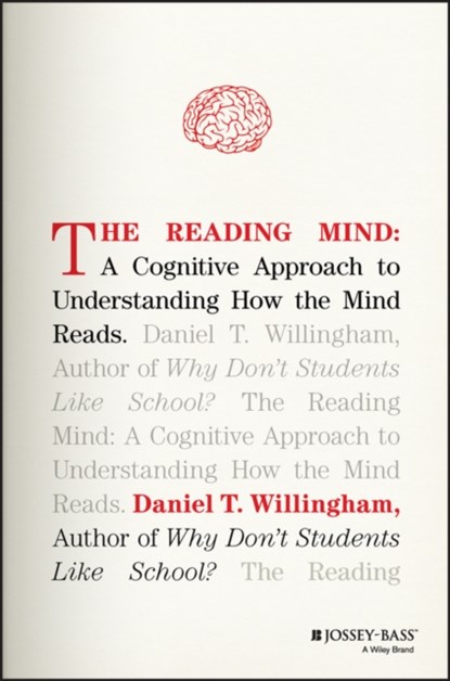The Reading Mind, Daniel T. (University of Virginia) Willingham - Gebonden - 9781119301370