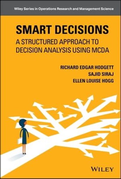 Smart Decisions, Richard Edgar Hodgett ; Sajid Siraj ; Ellen Louise Hogg - Ebook - 9781119309321