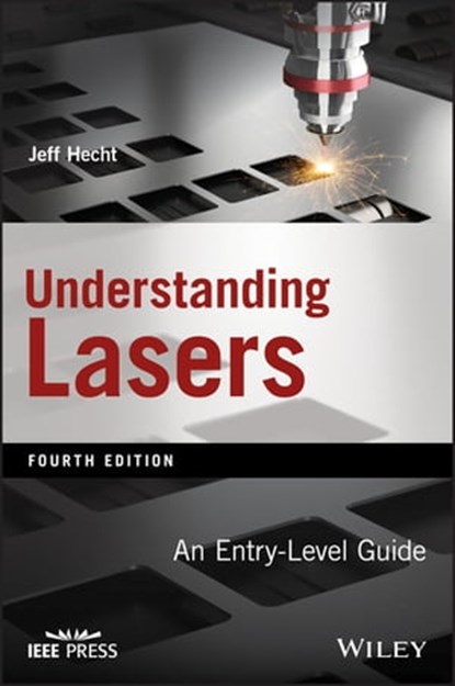 Understanding Lasers, Jeff Hecht - Ebook - 9781119310662