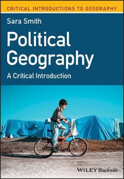 Political Geography, Sara (University of North Caroline Chapel Hill) Smith - Gebonden - 9781119315117
