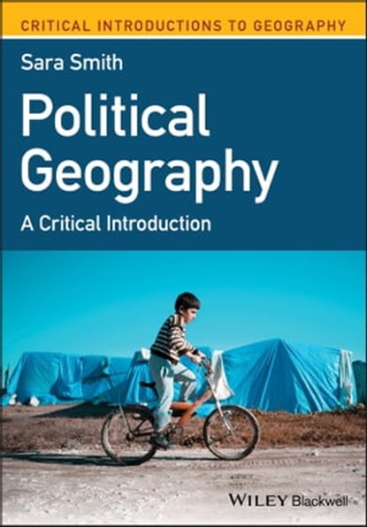 Political Geography, Sara Smith - Ebook - 9781119315155
