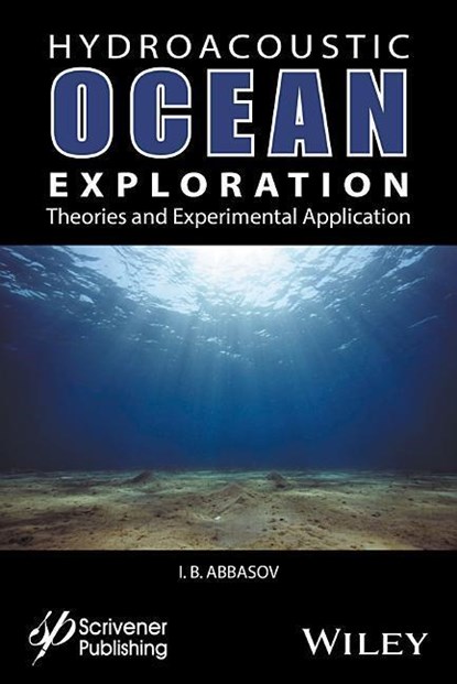 Hyrdoacoustic Ocean Exploration, Iftikhar B. Abbasov - Gebonden - 9781119323549