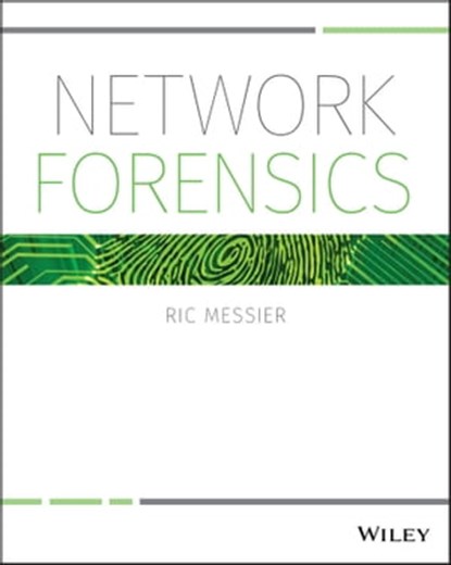 Network Forensics, Ric Messier - Ebook - 9781119329183