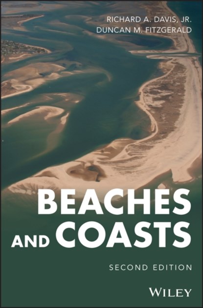 Beaches and Coasts, Richard A. Davis ; Duncan M. (Boston University) Fitzgerald - Gebonden - 9781119334484