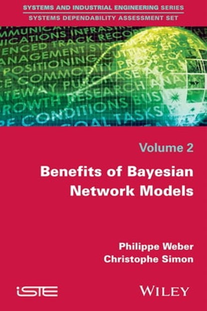 Benefits of Bayesian Network Models, Philippe Weber ; Christophe Simon - Ebook - 9781119347446