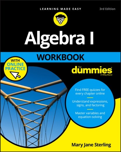 Algebra I Workbook For Dummies, Mary Jane (Bradley University Sterling - Paperback - 9781119348955