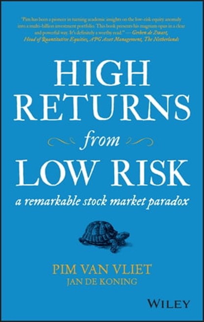 High Returns from Low Risk, Pim van Vliet ; Jan de Koning - Ebook - 9781119351092