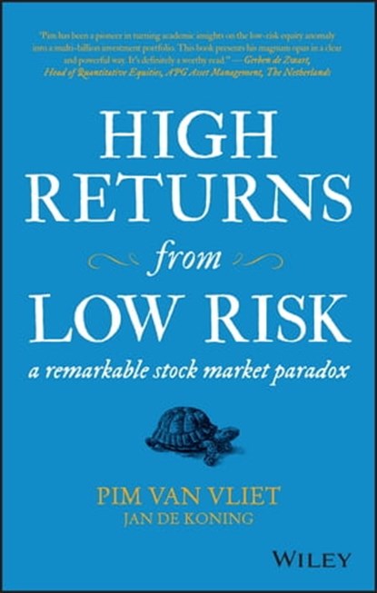 High Returns from Low Risk, Pim van Vliet ; Jan de Koning - Ebook - 9781119351092