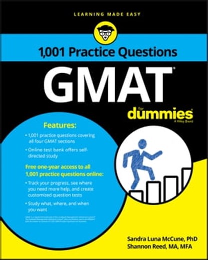 GMAT: 1,001 Practice Questions For Dummies, Sandra Luna McCune ; Shannon Reed - Ebook - 9781119363132