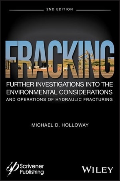 Fracking, Michael D. Holloway - Ebook - 9781119364337