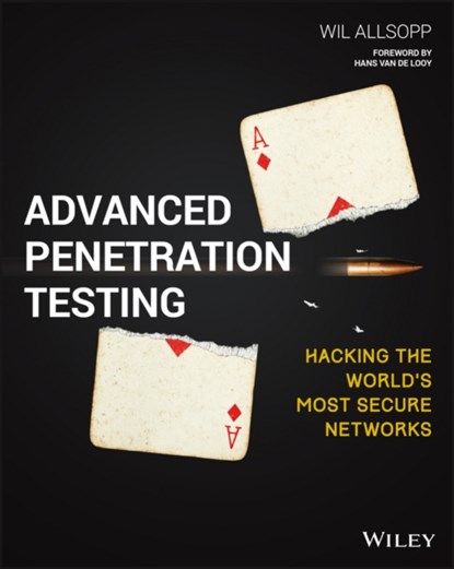 Advanced Penetration Testing, Wil Allsopp - Paperback - 9781119367680