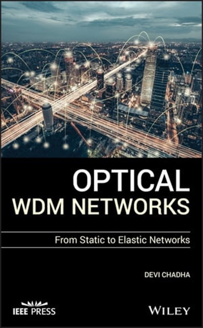 Optical WDM Networks, Devi Chadha - Ebook - 9781119393344