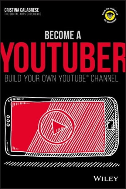Become a YouTuber, Cristina Calabrese - Ebook - 9781119404286