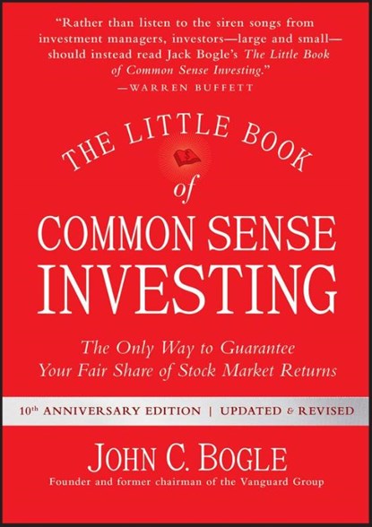 The Little Book of Common Sense Investing, John C. Bogle - Gebonden - 9781119404507