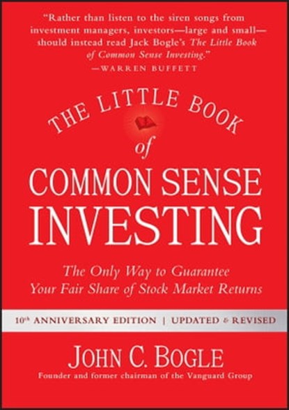 The Little Book of Common Sense Investing, John C. Bogle - Ebook - 9781119404514