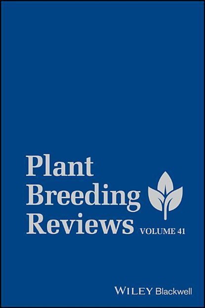 Plant Breeding Reviews, Volume 41, IRWIN (UNIVERSITY OF WISCONSIN-MADISON,  USA) Goldman - Gebonden - 9781119414278