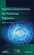 Digital Communication for Practicing Engineers | Feng Ouyang | 
