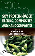 Soy Protein-Based Blends, Composites and Nanocomposites | P. M., Visakh ; Nazarenko, Olga | 