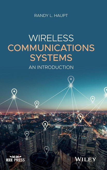 Wireless Communications Systems, RANDY L. (UNIVERSITY OF NEVADA,  Reno) Haupt - Gebonden - 9781119419174