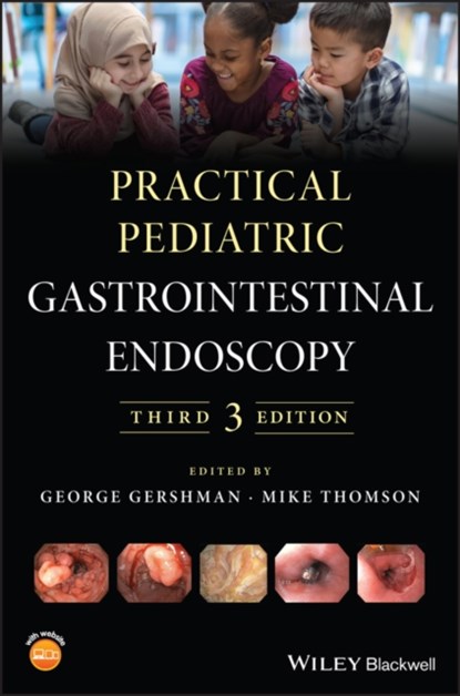 Practical Pediatric Gastrointestinal Endoscopy, George (David Geffen School of Medicine at UCLA) Gershman ; Mike (University of Sheffield Thomson - Gebonden - 9781119423454
