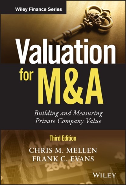 Valuation for M&A, Chris M. Mellen ; Frank C. Evans - Gebonden - 9781119433835