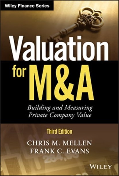 Valuation for M&A, Frank C. Evans ; Chris M. Mellen - Ebook - 9781119437383