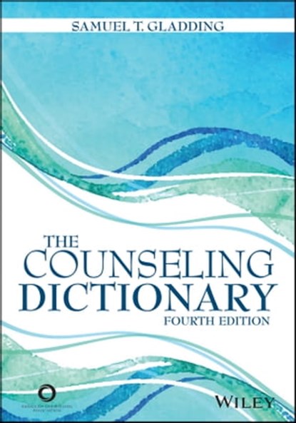 The Counseling Dictionary, Samuel T. Gladding - Ebook - 9781119457343