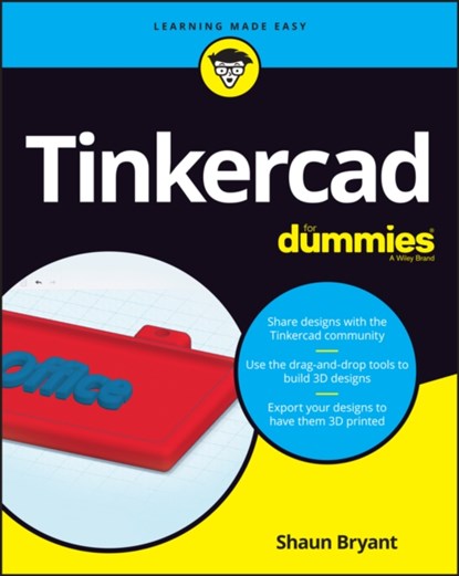 Tinkercad For Dummies, Shaun C. Bryant - Paperback - 9781119464419