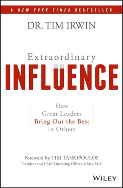 Extraordinary Influence, Dr. Tim Irwin - Ebook - 9781119464433